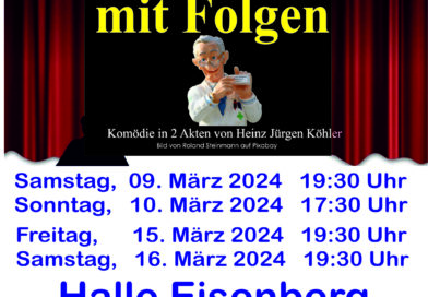 Theater der „Schoagabühne“ in Eisenberg a.d.P. – „Ein Rezept mit Folgen“